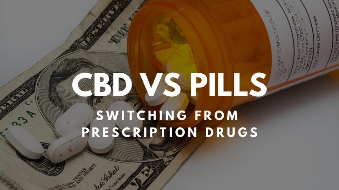 CBD Vs Pills – Prescription Drugs